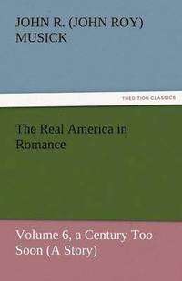 bokomslag The Real America in Romance