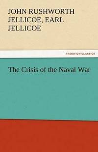 bokomslag The Crisis of the Naval War