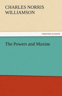 Powers and Maxine