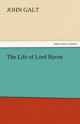 bokomslag The Life of Lord Byron