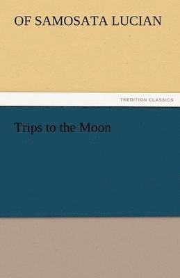 Trips to the Moon 1