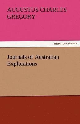 bokomslag Journals of Australian Explorations