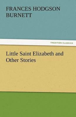 bokomslag Little Saint Elizabeth and Other Stories