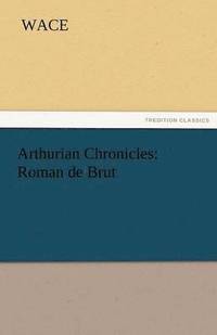 bokomslag Arthurian Chronicles