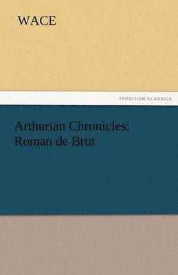 bokomslag Arthurian Chronicles