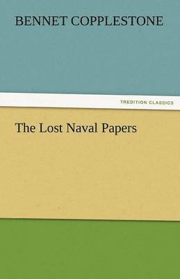 bokomslag The Lost Naval Papers