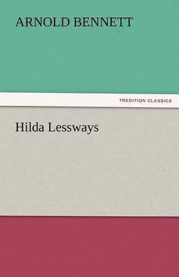 Arnold Bennett - Hilda Lessways, Häftad