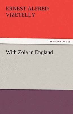 With Zola in England 1