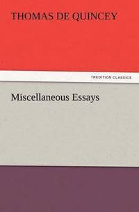 bokomslag Miscellaneous Essays