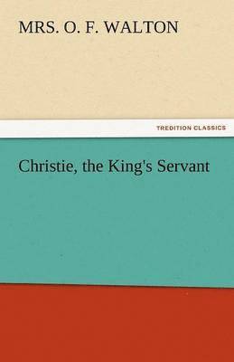 Christie, the King's Servant 1