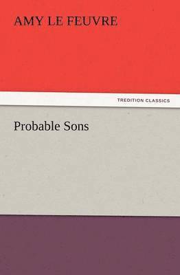 Amy Le Feuvre - Probable Sons, Häftad