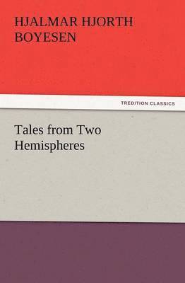 bokomslag Tales from Two Hemispheres