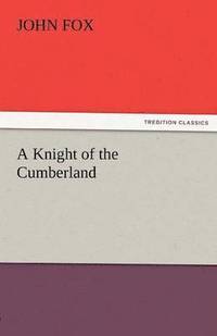 bokomslag Knight of the Cumberland