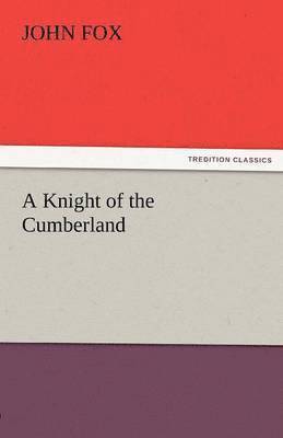 bokomslag Knight of the Cumberland