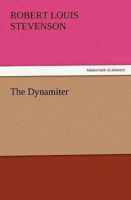 Robert Louis Stevenson - Dynamiter, Häftad