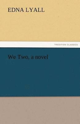 We Two, a Novel 1