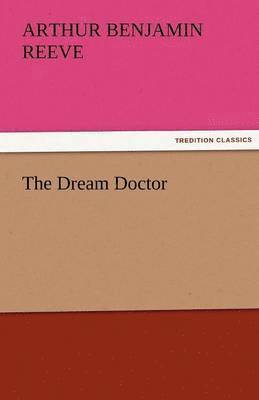 bokomslag The Dream Doctor