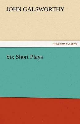 Six Short Plays 1