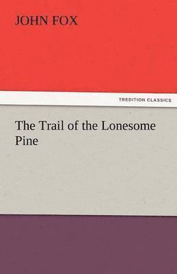 The Trail of the Lonesome Pine 1