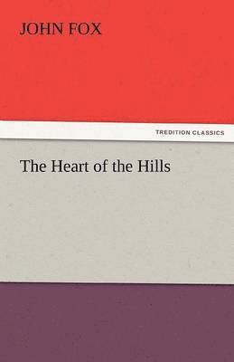 John Fox - Heart of the Hills, Häftad