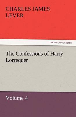 bokomslag Confessions of Harry Lorrequer
