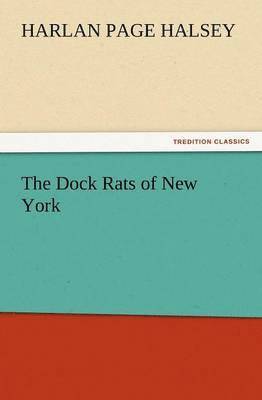 bokomslag The Dock Rats of New York