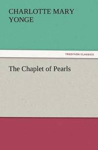 bokomslag The Chaplet of Pearls