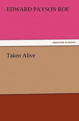 Taken Alive