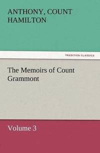 bokomslag The Memoirs of Count Grammont