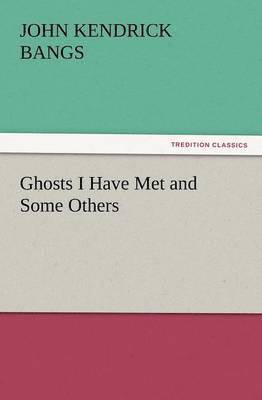 Ghosts I Have Met and Some Others 1