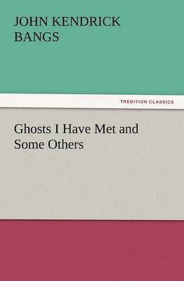Ghosts I Have Met and Some Others