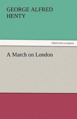 A March on London 1