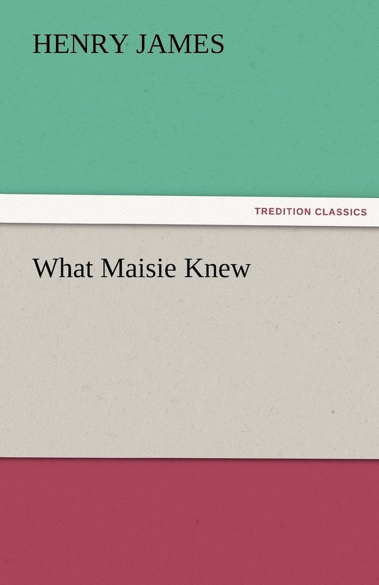 What Maisie Knew 1