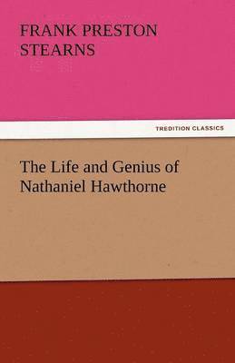 Life and Genius of Nathaniel Hawthorne