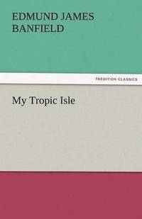 bokomslag My Tropic Isle