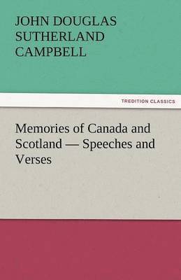 bokomslag Memories of Canada and Scotland - Speeches and Verses