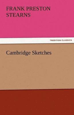 Cambridge Sketches
