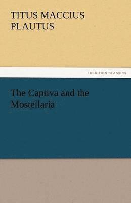 The Captiva and the Mostellaria 1