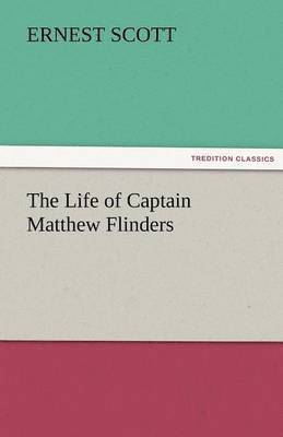 Life of Captain Matthew Flinders