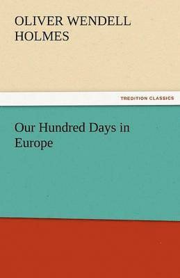 Our Hundred Days in Europe 1