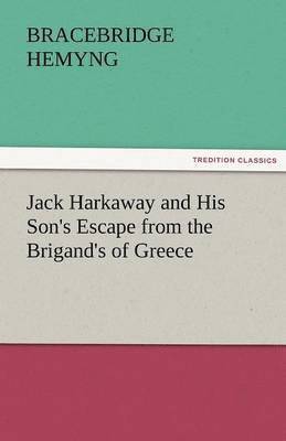 Jack Harkaway and His Son's Escape from the Brigand's of Greece 1