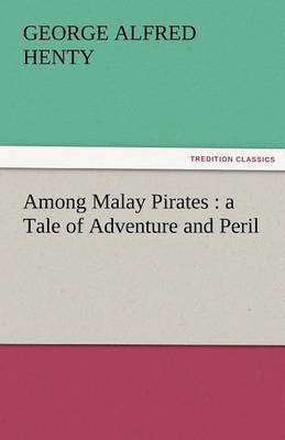 Among Malay Pirates 1