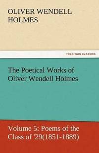 bokomslag The Poetical Works of Oliver Wendell Holmes