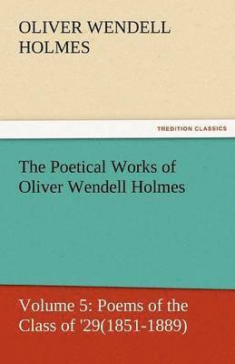 bokomslag The Poetical Works of Oliver Wendell Holmes