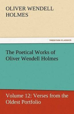 bokomslag Poetical Works of Oliver Wendell Holmes