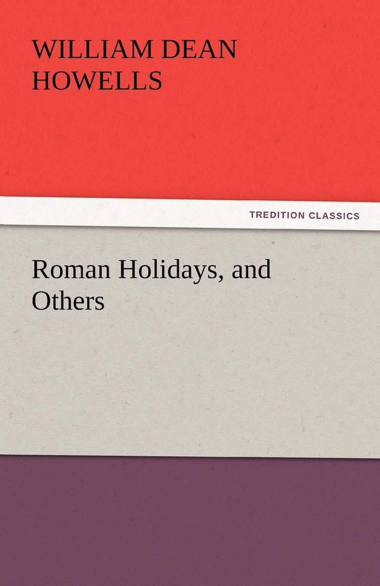 Roman Holidays, and Others