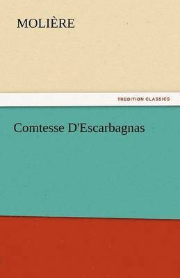 bokomslag Comtesse D'Escarbagnas