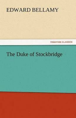 bokomslag Duke of Stockbridge