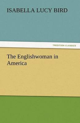 Englishwoman in America 1
