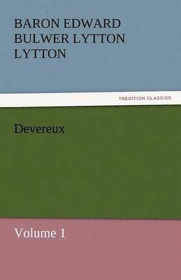 Baron Edward Bulwer Lytton Lytton - Devereux, Häftad